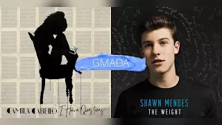 I Have Questions + The Weight - Camila Cabello & Shawn Mendes (Mashup)