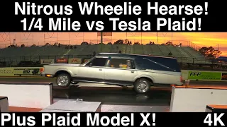 Nitrous Wheelie Hearse vs Tesla Plaid! 1/4Mile Dragstrip Action! Plus Plaid S vs Plaid X SUV! 4K UHD