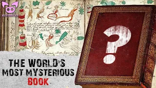 The World’s Most Mysterious Book: The Voynich Manuscript