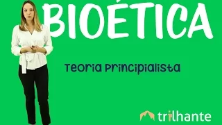 Teoria Principalista - Bioética