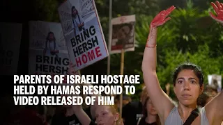 Parents of Israeli hostage held by Hamas respond to video released of him