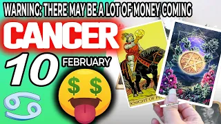 Cancer ♋ 😱WARNING: THERE MAY BE A LOT OF MONEY COMING 🤑💲 Horoscope for Today FEBRUARY 10 2023♋