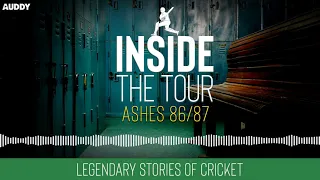 The unlikely heroes of the 1986/87 Ashes | Ep 4 – Inside The Tour Podcast