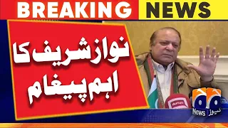 Important message of leader of Muslim League-N Nawaz Sharif | Geo News