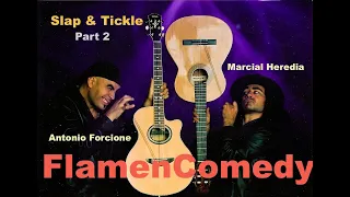 FLAMENCOMEDY  Antonio Forcione & Marcial Heredia ( part two)