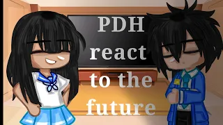 PDH react to future || Gacha Club || gacha mina au || P1 || 1/? ||
