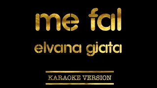 Elvana Gjata - Me fal (Karaoke Version)