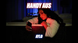 AYLO - HANDY AUS  [Official Video] (Prod. by dvvd, LWKI, Iceberg)