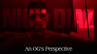 Nick Diaz: An OG's Perspective