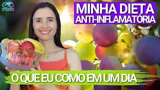 Minha dieta ANTI-INFLAMATÓRIA e vegana | O que eu como em um dia