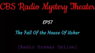 CBS Radio Mystery Theater | Ep 57 | The Fall Of the House Of Usher |