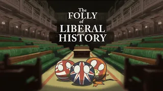 The Folly of Liberal History