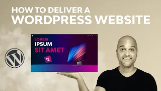 How To Deliver A Wordpress Website To A Client