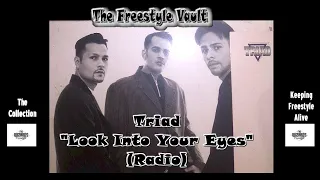 Triad "Look Into Your Eyes" (Radio) Freestyle Music 1995