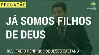 Já Somos Filhos de Deus - 1João 3:1-3