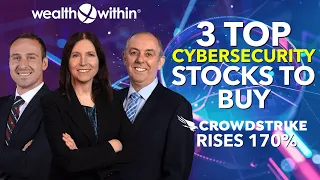 3 Top Cybersecurity Stocks to Buy: Crowdstrike has Risen 170%