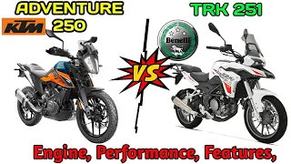 KTM ADVENTURE 250 VS BENELI TRK 251 Detailed Comparison