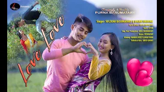 LOVE LOVE, A Bodo Official full Video By- BIBEK GAYARY & PADMA BRAHMA