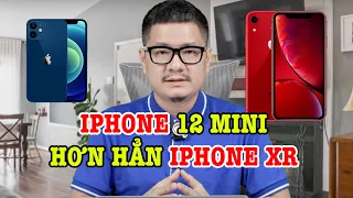 Tư vấn điện thoại: Đừng mua iPhone XR vì iPhone 12 Mini giá quá ngon!