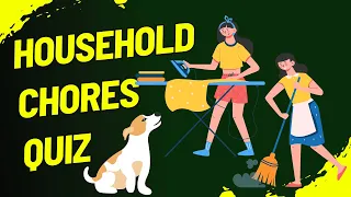 Household Chores Quiz for Kids | Housework Vocabulary