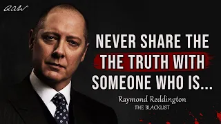 42 Raymond Reddington's Quotes and Sayings Which are Applicable in Real Life