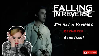 FALLING IN REVERSE - I'm Not A Vampire (Revamped) | REACTION