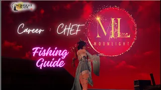 Career : CHEF | Fishing Guide | Moonlight Blade