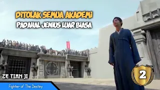 UJIAN MASUK AKADEMI KERAJAAN - Alur Cerita ZE TIAN JI (Fighter of The Destiny) part 2