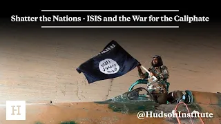 Shatter the Nations - ISIS and the War for the Caliphate