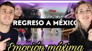 MEXICANA REGRESA a MEXICO DESPUES de MUCHOS AÑOS🇲🇽 | UNO SIEMPRE VUELVE DONDE FUE FELIZ🤞🏻