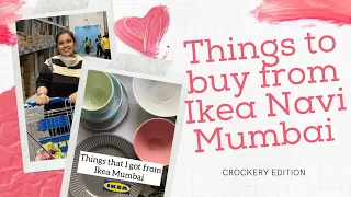 Best crockery to buy from Ikea Navi Mumbai