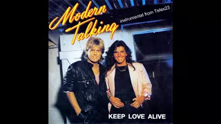 Modern Talking - Keep Love Alive(instrumental from Telex23)