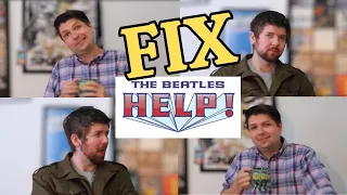 Fix Help! (the Beatles Movie)
