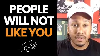 People Will Not Like You | Trent Shelton
