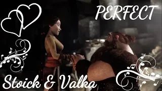 ♡ Perfect || Stoick & Valka || HTTYD ♡