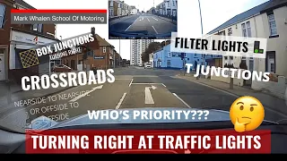 Turning Right At Traffic Lights, Crossroads and T Junctions