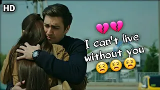 I can't live without you 😣 | Sad scene 😭 | Emotional scene status | Hamzi writes | Whatsapp status