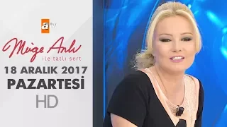 Müge Anlı ile Tatlı Sert 18 Aralık 2017 | Pazartesi