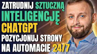 JAK POZYCJONOWAĆ STRONY Przy Użyciu CHATGPT - Automatyczne Pozycjonowanie Stron WWW AI