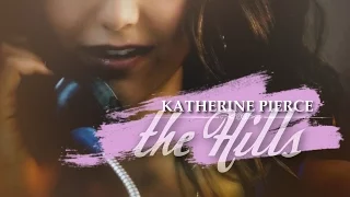 ► Katherine Pierce | The Hills [FOCUS]