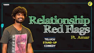 Relationship Red Flags Ft. Amar| Telugu Stand-Up Comedy | MicKiKirkiri | Full Meals |