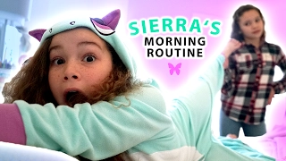 Sierra's Morning Routine