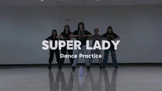 Super Lady - (G)I-DLE Dance Practice