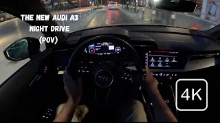 The New Audi A3 - Night Drive 4K (Pov)