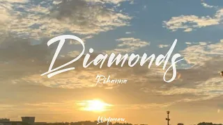 Rihanna - Diamonds (Lyrics)