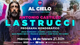 🔴 AL CIELO #52 - 28 febrero | Programa monográfico sobre el imaginero, Antonio Castillo Lastrucci