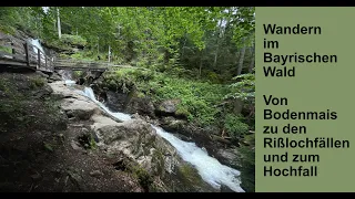 Bayrischer Wald – Von Bodenmais zu den Rißlochfällen und zum Hochfall