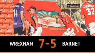 Wrexham v Barnet (7-5) | A 12 goal thriller! | Vanarama National League Highlights