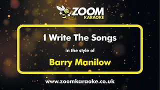 Barry Manilow - I Write The Songs - Karaoke Version from Zoom Karaoke