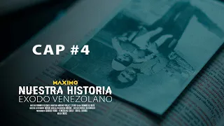 NUESTRA HISTORIA: ÉXODO VENEZOLANO - CAPITULO 4